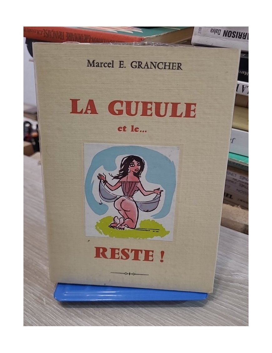 La Gueule… et le Reste (Souvenirs roses) – Tome II