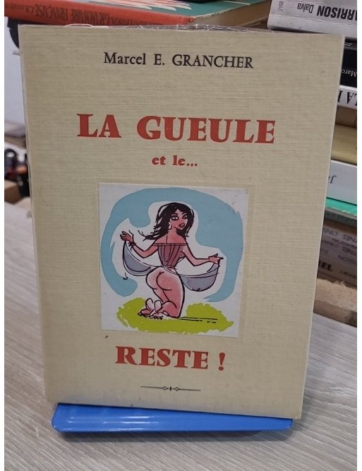 La Gueule… et le Reste (Souvenirs roses) – Tome II