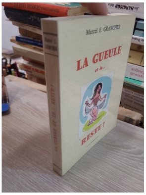 La Gueule… et le Reste (Souvenirs roses) – Tome II