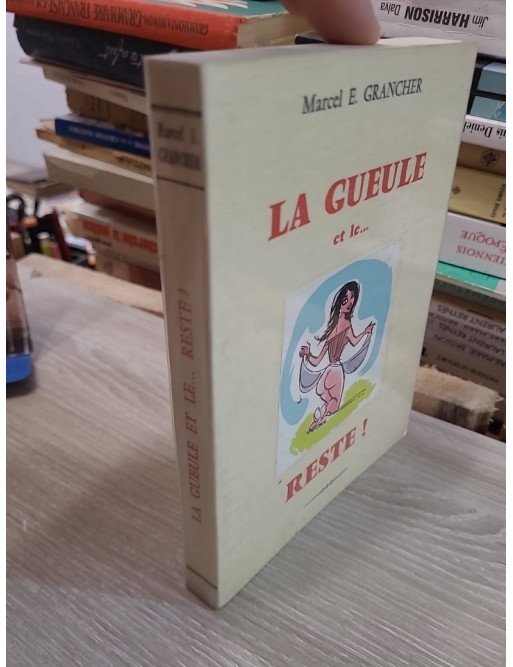 La Gueule… et le Reste (Souvenirs roses) – Tome II