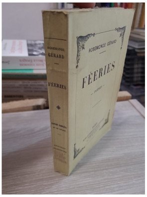 Féeries, poèmes - Rosemonde Gérard