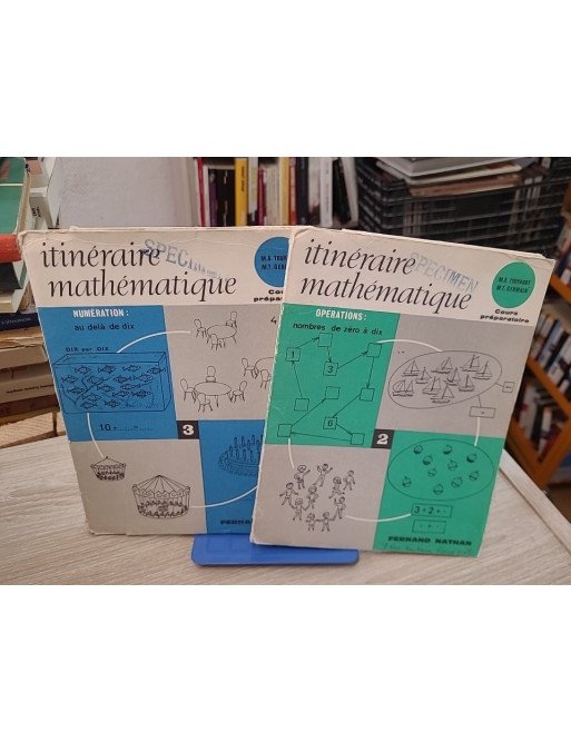 Itinéraire mathématique – 2EM ET 3IEM cahier – Cours préparatoire - Touyarot M.A., Germain J