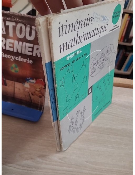 Itinéraire mathématique – 2EM ET 3IEM cahier – Cours préparatoire - Touyarot M.A., Germain J