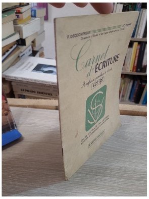 Carnet d'écriture – Anglaise penchée et droite, script - P. Decochereux, C. Dirand