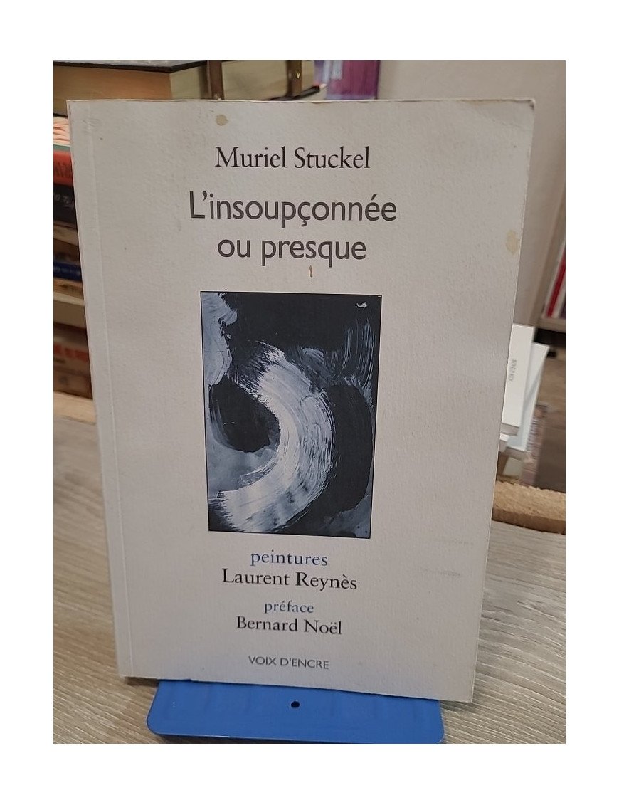 L'insoupçonnée ou presque - Muriel Stuckel