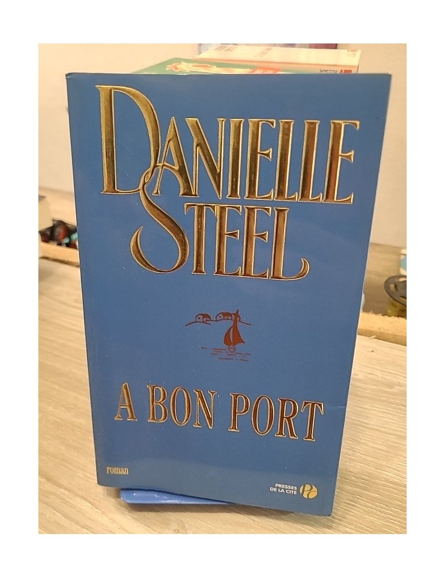 À bon port – Danielle Steel