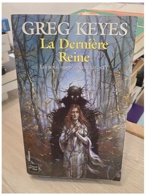 Les Royaumes d'épines et d'os – Tome 4 : La Dernière Reine – J. Gregory Keyes