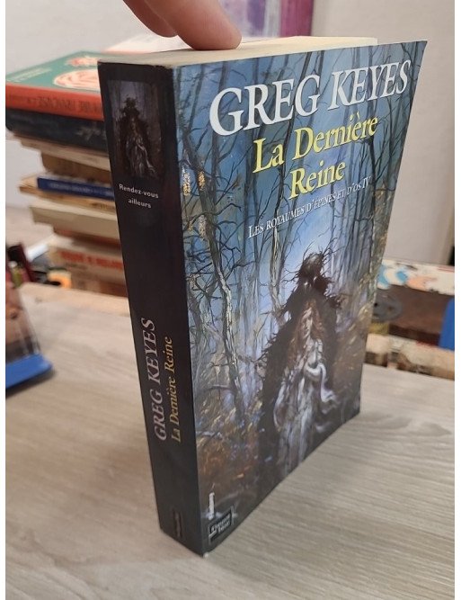 Les Royaumes d'épines et d'os – Tome 4 : La Dernière Reine – J. Gregory Keyes