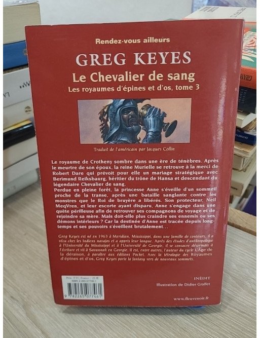 Les Royaumes d'epines et d'os Tome 3 Le Chevalier de Sang Greg Keyes