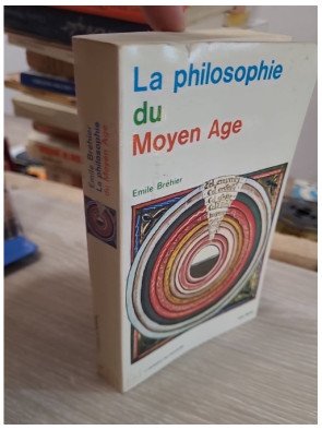La Philosophie du Moyen Age Emile Brehier