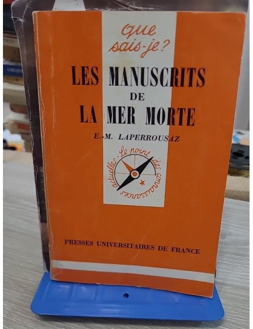 Les Manuscrits de la mer Morte - Ernest-Marie Laperrousaz