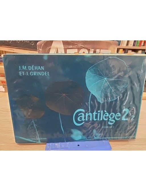Cantilège 2 Z classe de 5e - Jean-Marc Dehan, Jacques Grindel