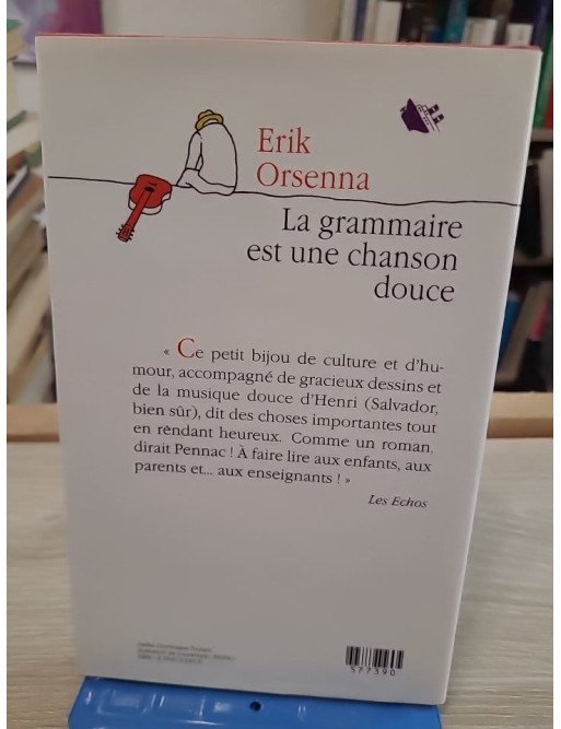 La grammaire est une chanson douce – Erik Orsenna