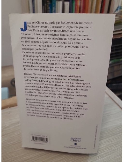 Mémoires – Tome 1, Chaque pas doit être un but – avec Autographe de Jacque Chirac