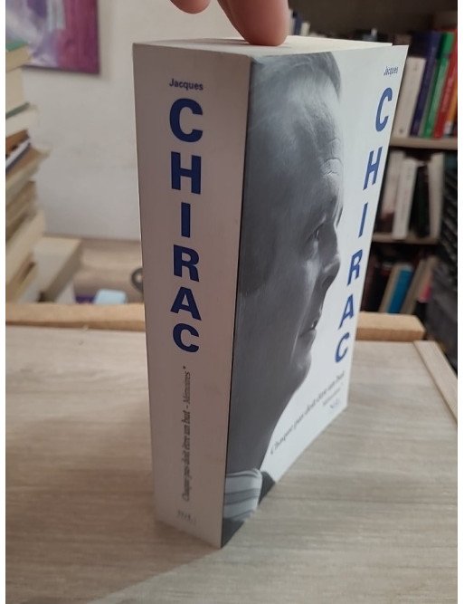 Mémoires – Tome 1, Chaque pas doit être un but – avec Autographe de Jacque Chirac
