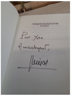 Mémoires – Tome 1, Chaque pas doit être un but – avec Autographe de Jacque Chirac