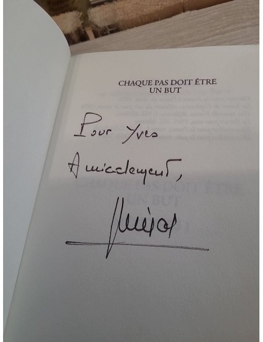 Mémoires – Tome 1, Chaque pas doit être un but – avec Autographe de Jacque Chirac