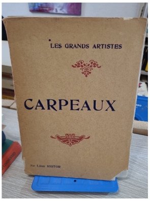 Carpeaux - Les grands artistes, leur vie, leur oeuvre – Riotor Leon