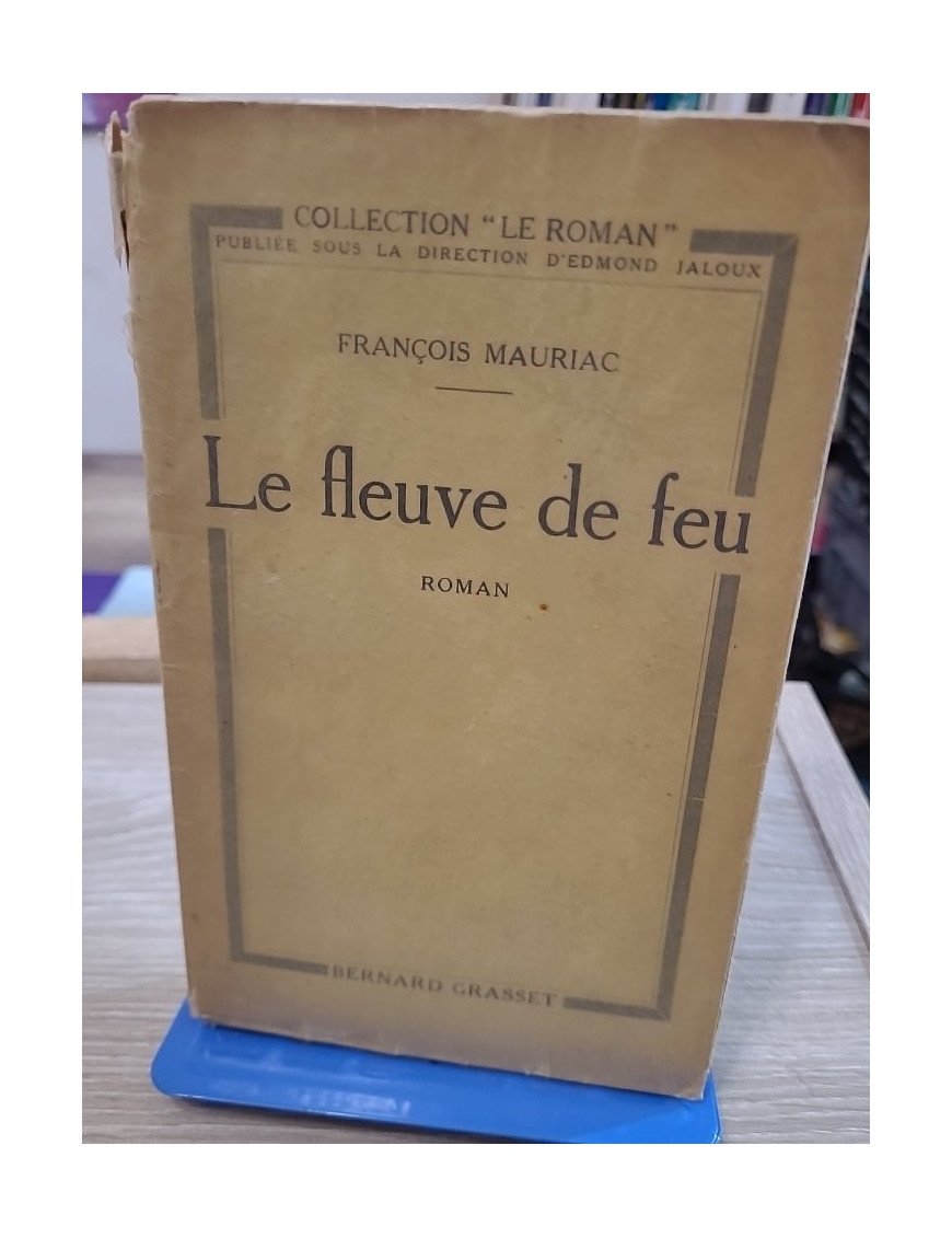 Le Fleuve de feu – François Mauriac