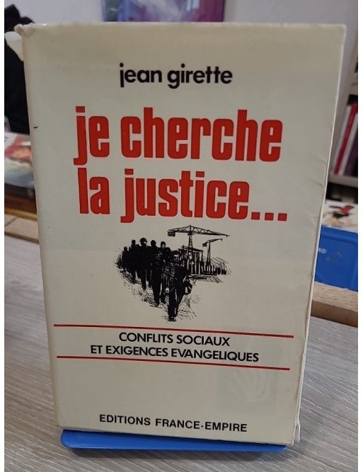 Je cherche la justice... – Jean Girette