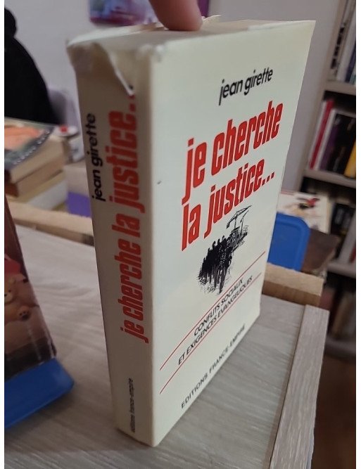 Je cherche la justice... – Jean Girette