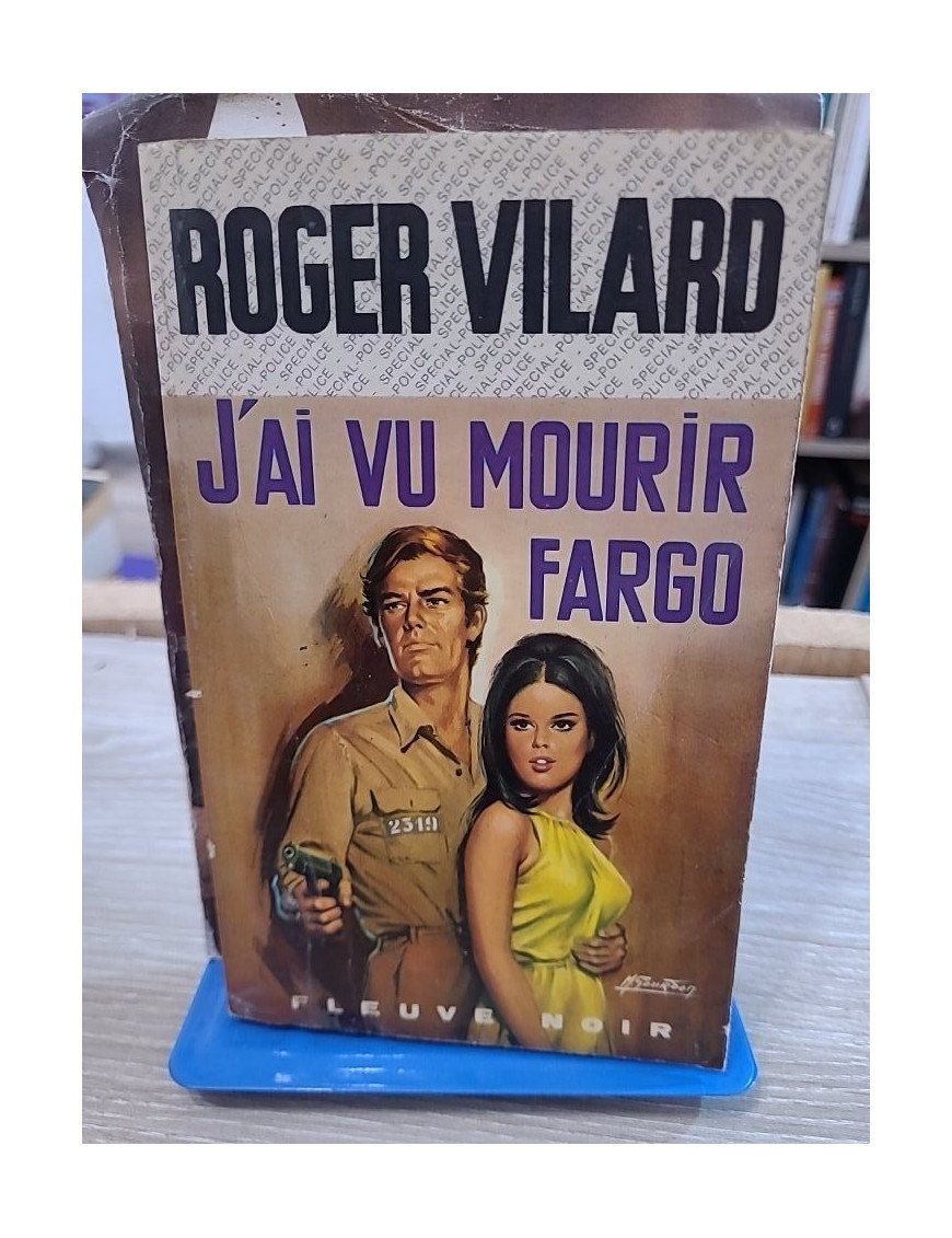J'ai vu mourir Fargo – Roger Vilard