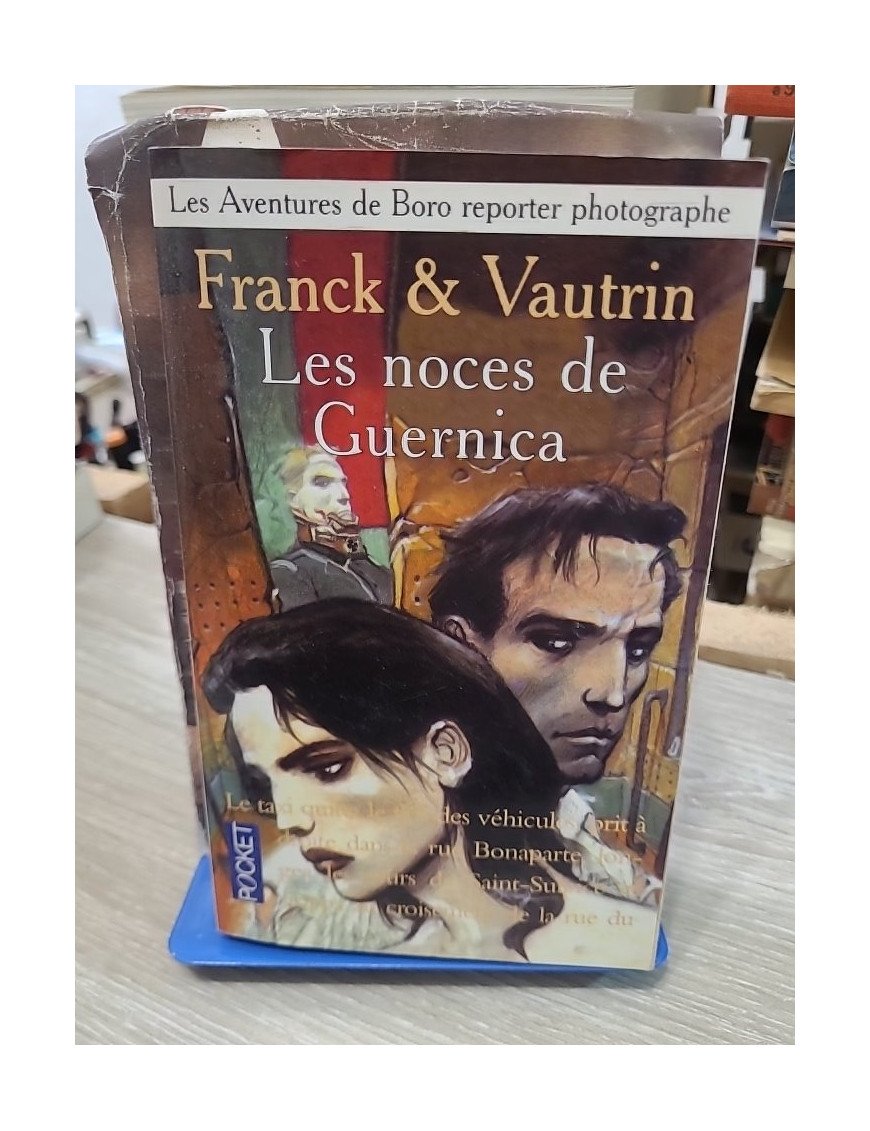 Les aventures de Boro, reporter photographe Tome 3 : Les noces de Guernica - Dan Franck, Jean Vautrin
