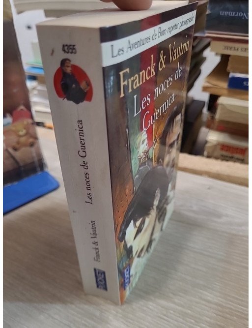 Les aventures de Boro, reporter photographe Tome 3 : Les noces de Guernica - Dan Franck, Jean Vautrin