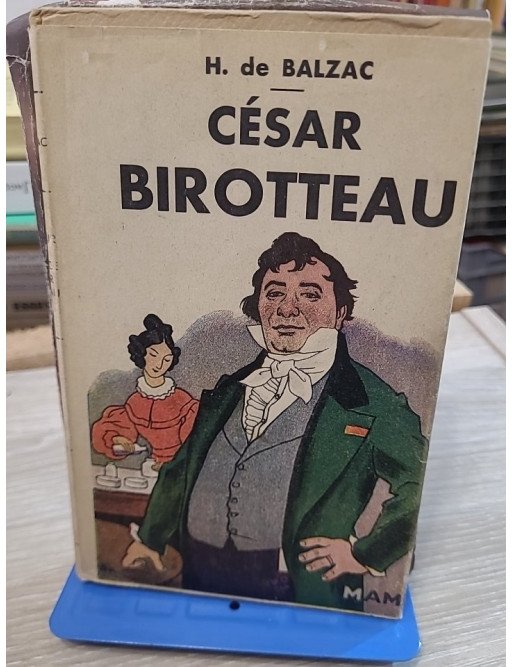 César Birotteau, marchand parfumeur - Honoré de Balzac