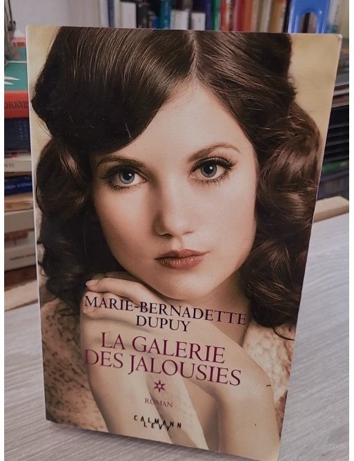 La Galerie des jalousies - Tome 1 – Marie-Bernadette Dupuy