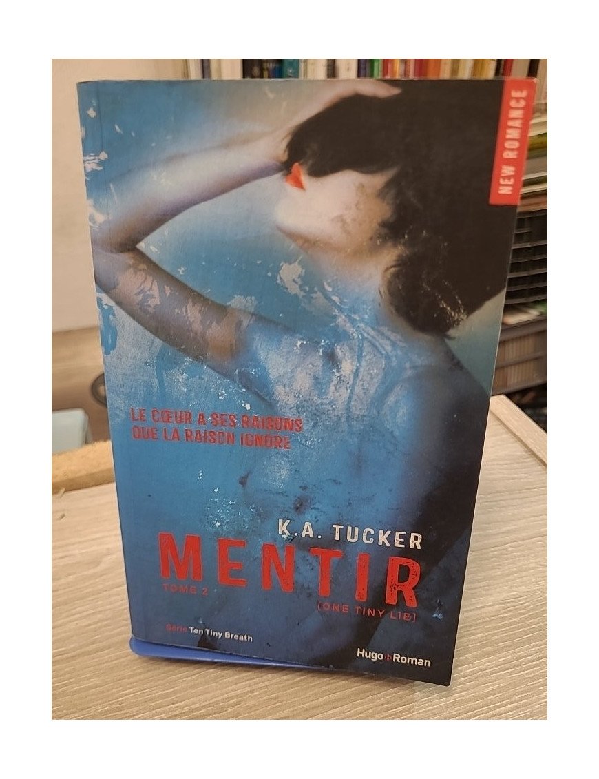 MENTIR serie ten tiny breath – Tome 02 – Kathleen A. Tucker