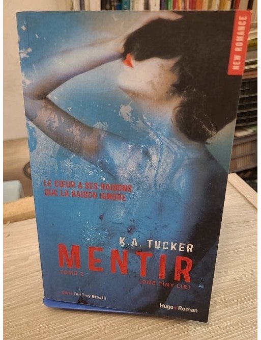 MENTIR serie ten tiny breath – Tome 02 – Kathleen A. Tucker