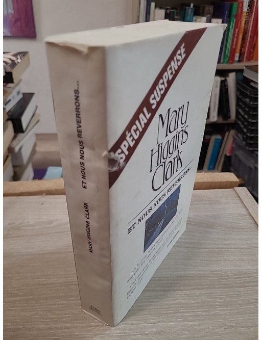 Et nous nous reverrons... – Mary Higgins Clark