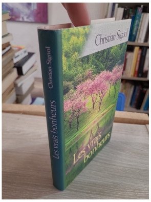 Les vrais bonheurs – Christian Signol