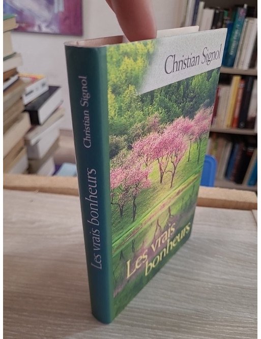 Les vrais bonheurs – Christian Signol