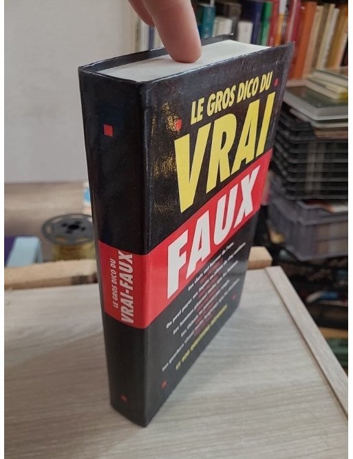 Le gros dico du vrai-faux – Jérôme Duhamel