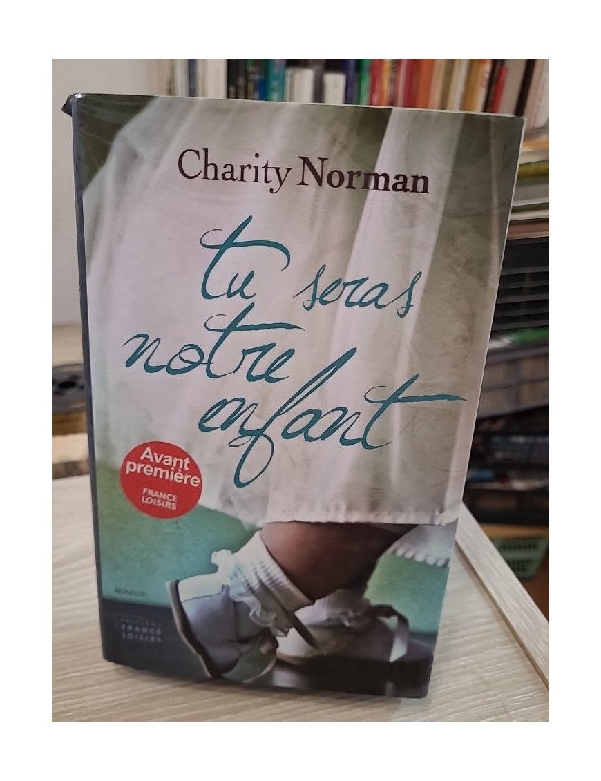 Tu seras notre enfant – Charity Norman