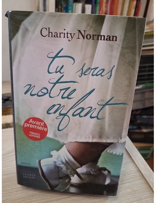Tu seras notre enfant – Charity Norman