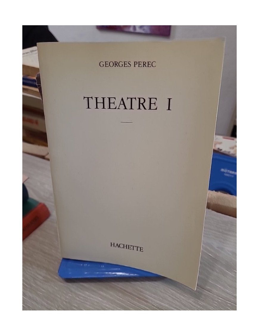 Théâtre, tome 1 - La Poche Parmentier – Georges Perec