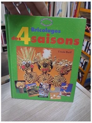 Bricolages des 4 saisons - Ursula Barff