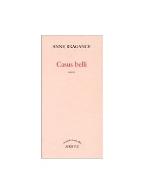 Casus belli d Anne Bragance