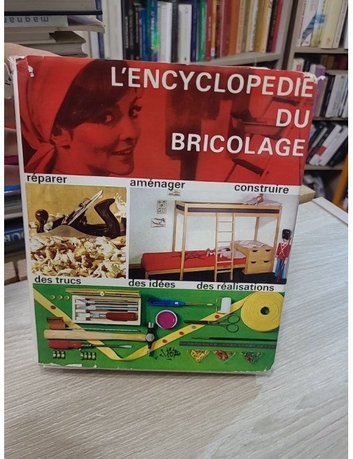 L'encyclopédie du bricolage - Autori Vari