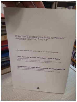 De la maternelle au cours élémentaire : Guide du maître maternelle et cours préparatoire - Raymond Tavernier