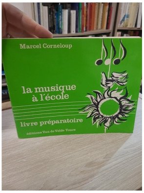 La musique à l'école, livre préparatoire - Marcel Corneloup