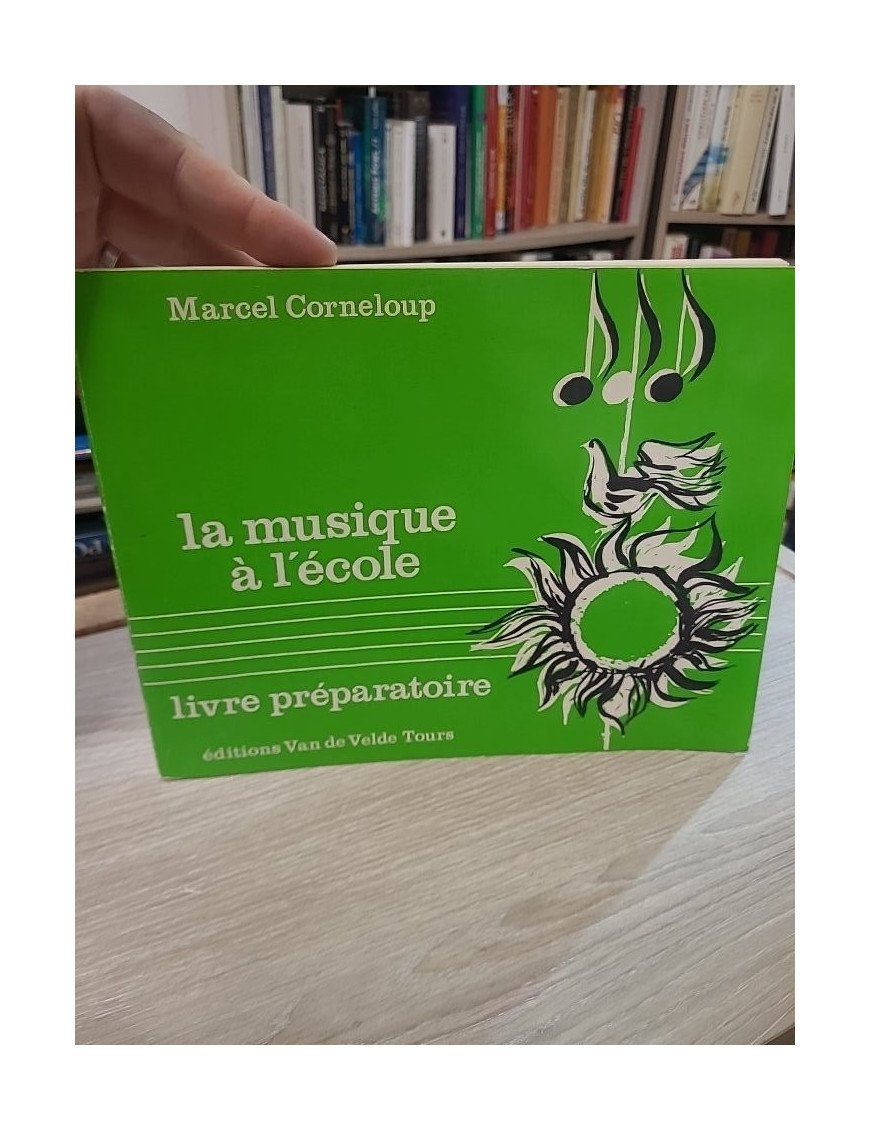 La musique à l'école, livre préparatoire - Marcel Corneloup