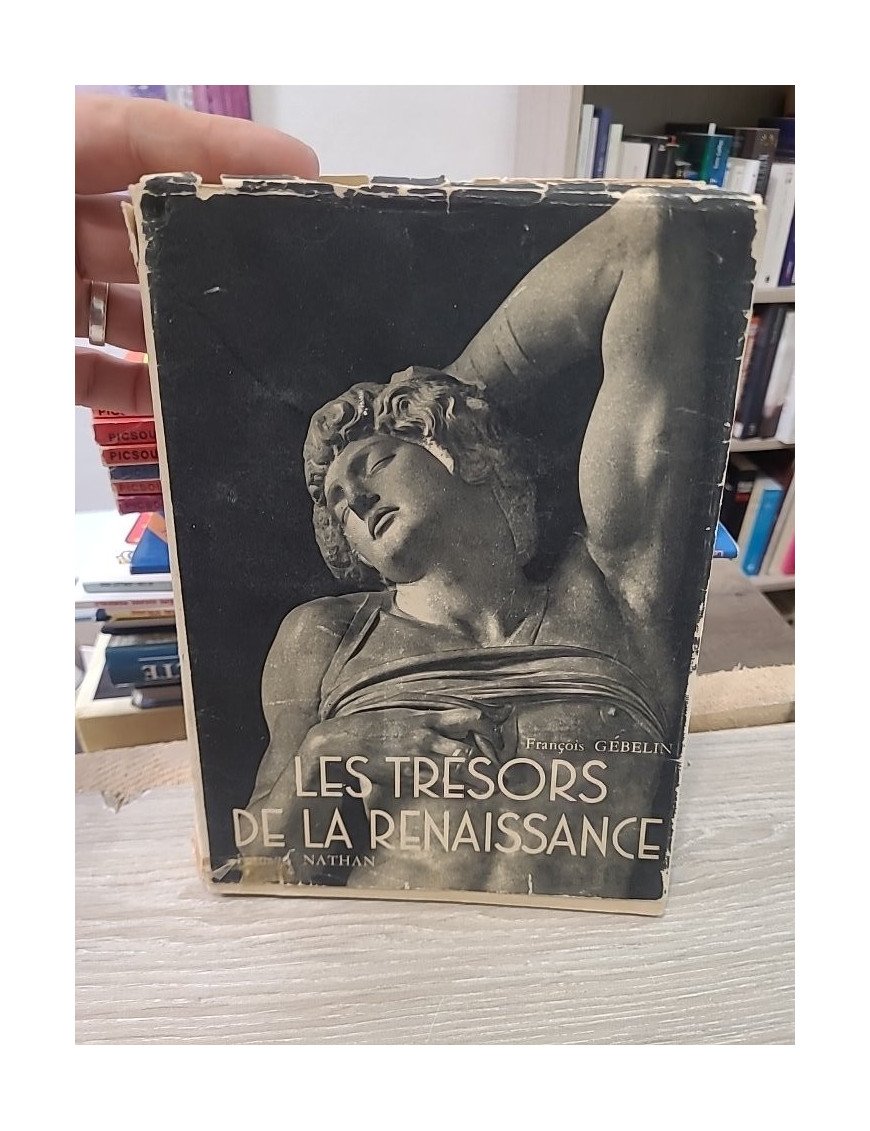 Les trésors de la Renaissance - François Gébelin