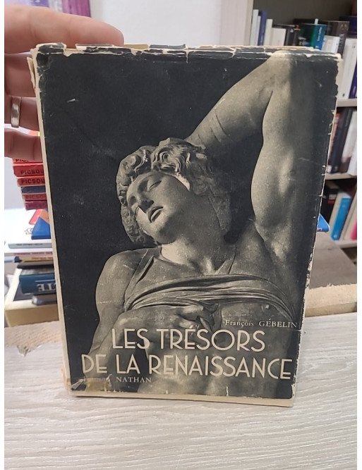 Les trésors de la Renaissance - François Gébelin
