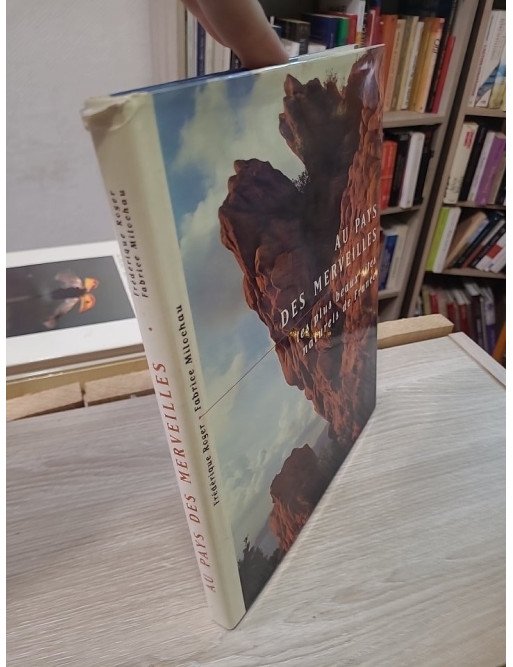 Au pays des merveilles – Les plus beaux sites naturels de France – Frédérique Roger