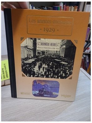 Les Années-mémoire. 1929 – Jean-Claude Damamme