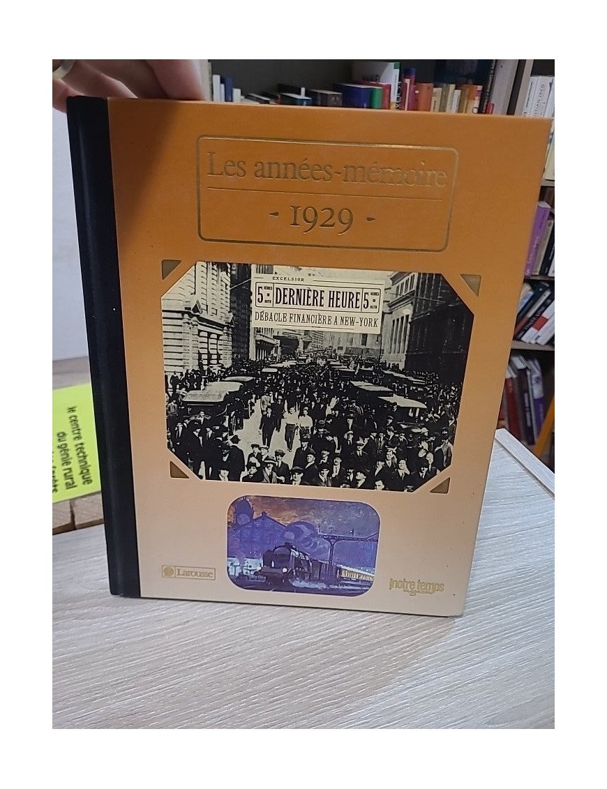 Les Années-mémoire. 1929 – Jean-Claude Damamme